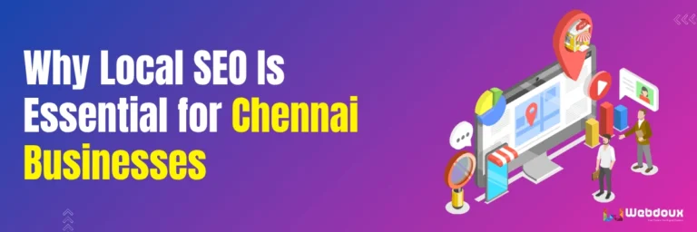 Why Local SEO Is Essential for Chennai Businesses What Local SEO Services Chennai Offers