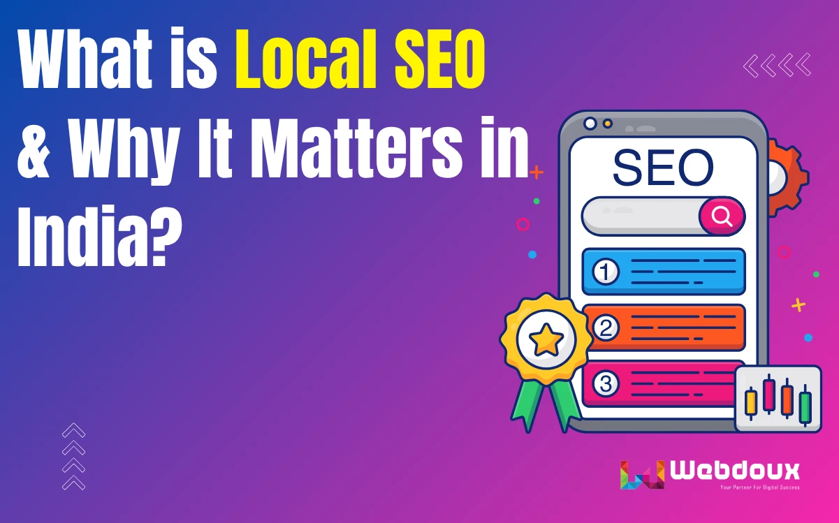 What is Local SEO & Why It Matters in India