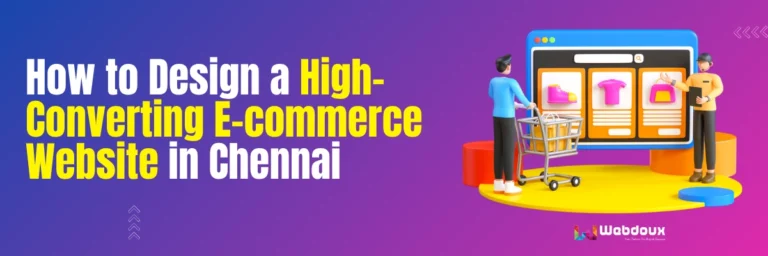 How to Design a High-Converting E-commerce Website in Chennai