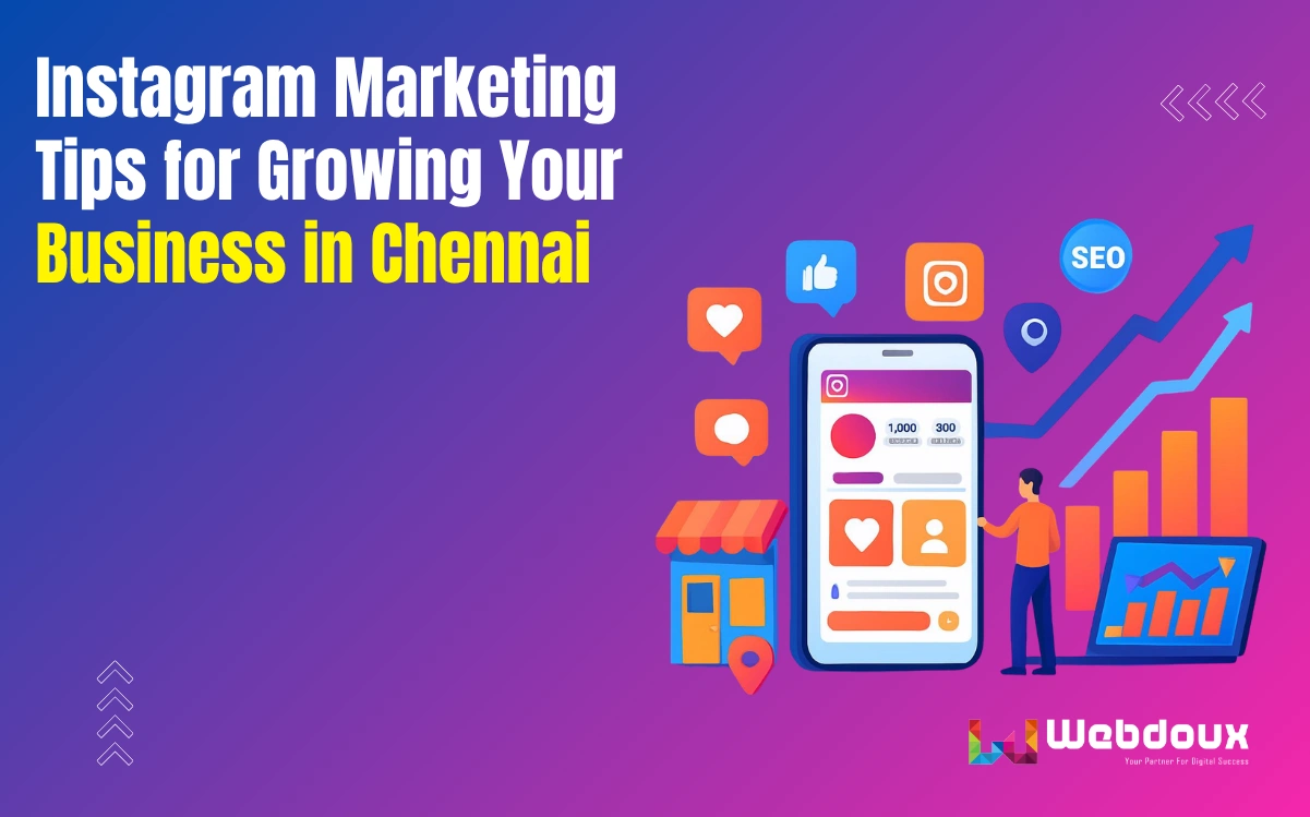 Instagram Marketing Tips for Growing Your Business in Chennai 1