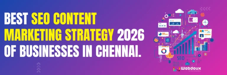Best SEO Content Marketing Strategy 2026 of Businesses in Chennai.